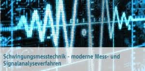 Schwingungsmesstechnik / Schwingungsanalyse